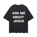 Ask Me About Jesus