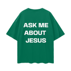 Ask Me About Jesus