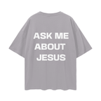 Ask Me About Jesus